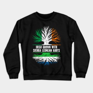 Irish Grown With Sierra Leonean Roots Ireland Flag Crewneck Sweatshirt